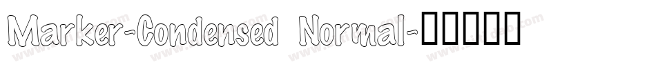 Marker-Condensed Normal字体转换
